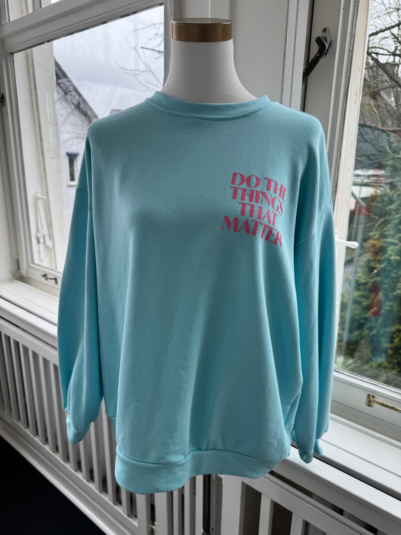 Sweatshirt do the things turkise